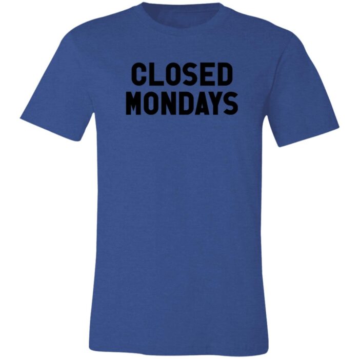 Closed Mondays Unisex Jersey Short-Sleeve T-Shirt - Image 4