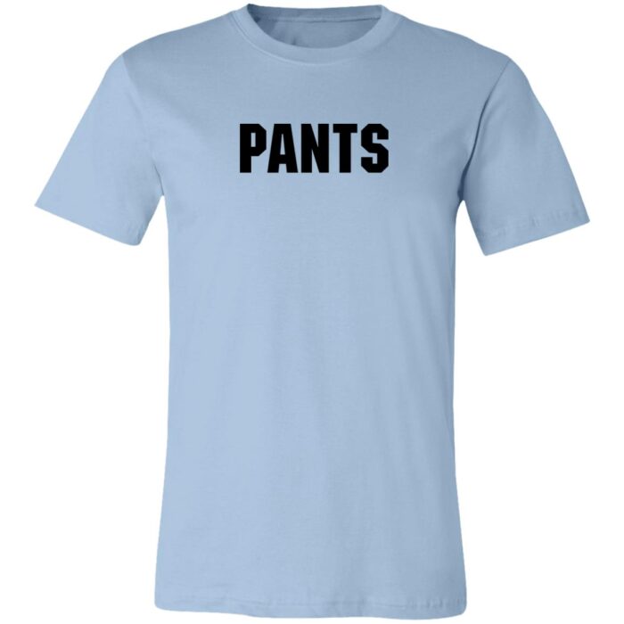 Pants Unisex Jersey Short Sleeve T-Shirt - Image 6