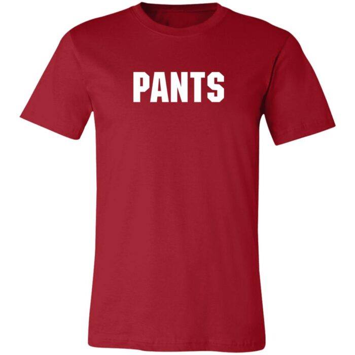 Pants Unisex Jersey Short Sleeve T-Shirt - Image 8