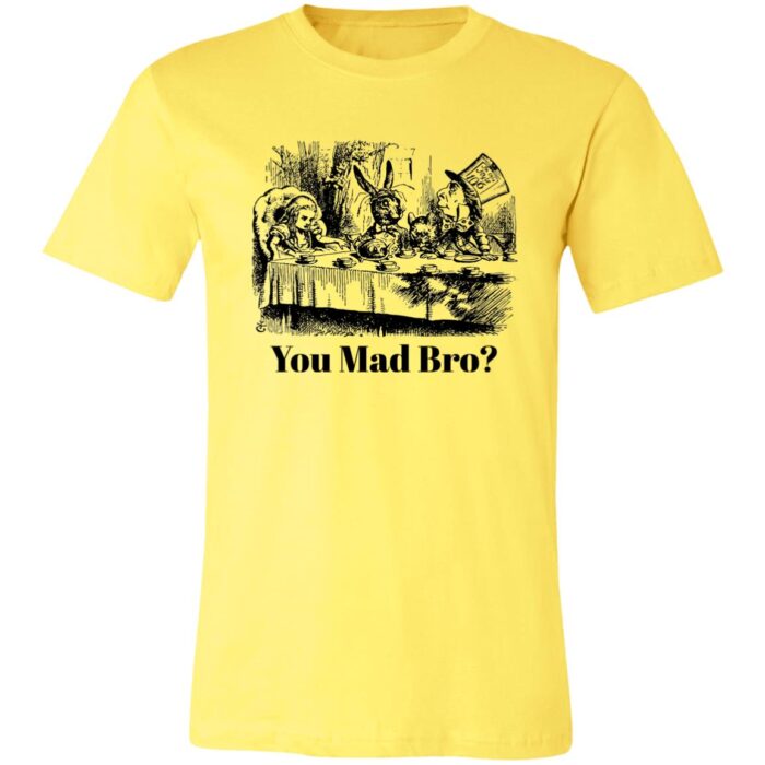 You Mad Bro? Wonderland Unisex Jersey Short-Sleeve T-Shirt - Image 3