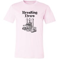 Gutenberg Press Breaking News Unisex Jersey Short-Sleeve T-Shirt - Image 3