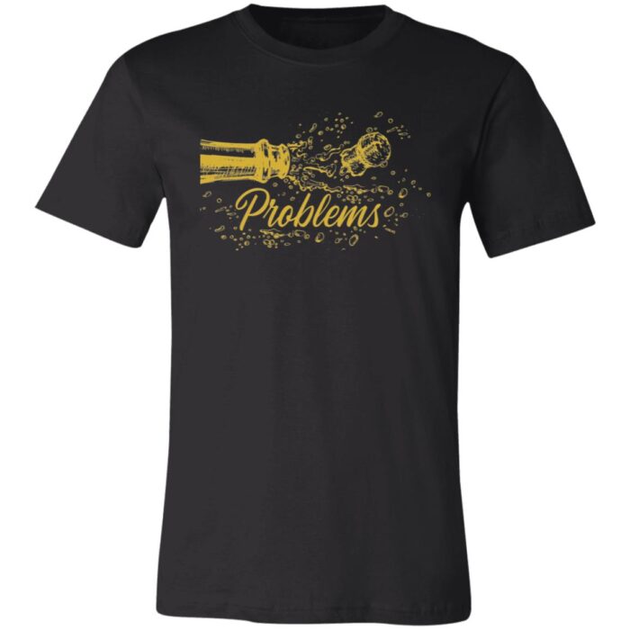 Champagne Problems Unisex Jersey Short-Sleeve T-Shirt