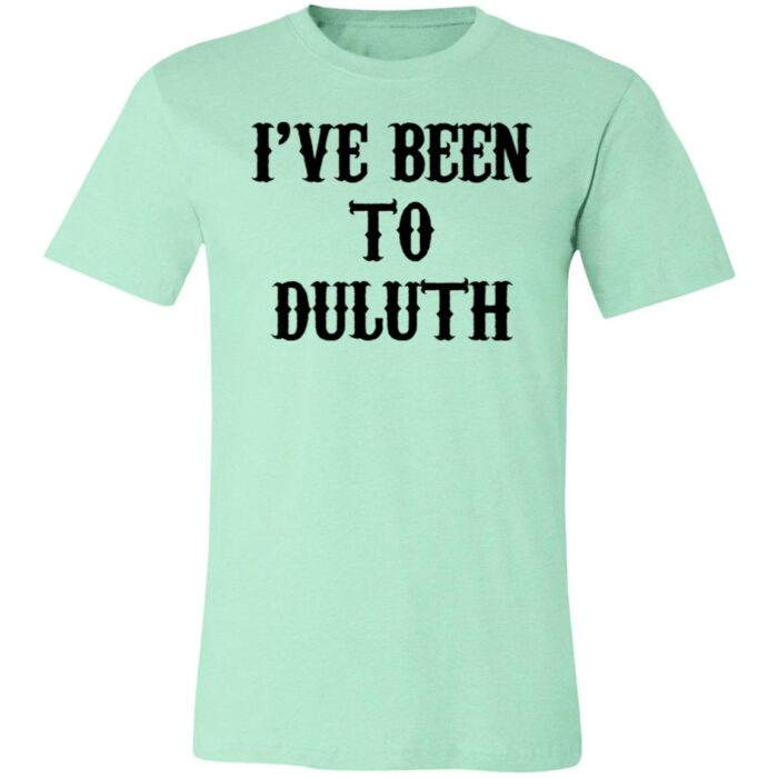 I've Been to Duluth Unisex Jersey Short-Sleeve T-Shirt - Image 3