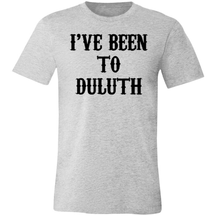 I've Been to Duluth Unisex Jersey Short-Sleeve T-Shirt - Image 7